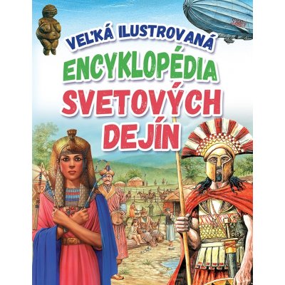 Veľká ilustrovaná encyklopédia svetových dejín