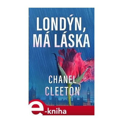 Londýn, má láska - Chanel Cleetonová