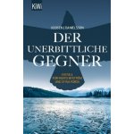 Der unerbittliche Gegner Danielsson Kerstin SignePaperback – Hledejceny.cz