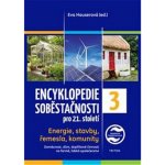 Encyklopedie soběstačnosti pro 21. století 3. díl - Energie, stavby, řemesla, komunity - Hauserová Eva – Sleviste.cz
