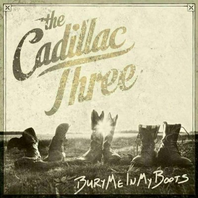 Cadillac Three - Bury Me In My Boots LP – Zbozi.Blesk.cz