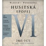 Husitská epopej IV. - Za časů Jiřího z Poděbrad - Vlastimil Vondruška – Sleviste.cz
