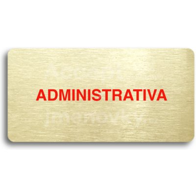 ACCEPT Piktogram ADMINISTRATIVA - zlatá tabulka - barevný tisk bez rámečku – Hledejceny.cz