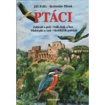 Ptáci - zahrad a polí, luk, lesů a hor, mokřadů a vod, mořských pobřeží – Hledejceny.cz