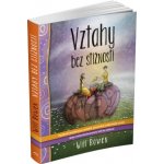 Vztahy bez stížností - Lucie Ernestová – Hledejceny.cz