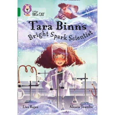 Tara Binns: Bright-spark Scientist - Rajan, Lisa