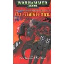 Warhammer 40000: Do Malströmu - Pramas, Green, Hammond, Curran,