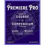 Adobe Premiere Pro: A Complete Course and Compendium of Features Goldsmith BenPaperback – Hledejceny.cz