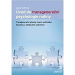 Úvod do transgenerační psychologie rodiny – Hledejceny.cz