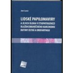 Lidské papilomaviry a jejich úloha v etiopatogenezi – Hledejceny.cz