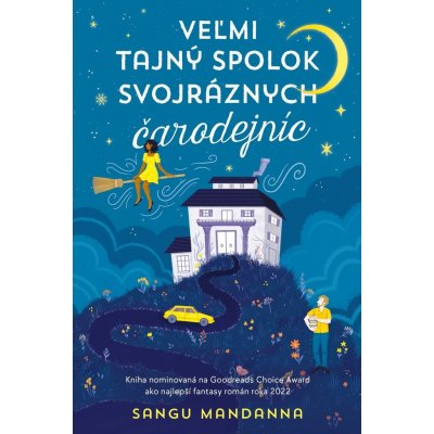 Veľmi tajný spolok svojráznych čarodejníc - Sangu Mandanna – Hledejceny.cz