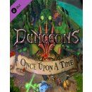 Hra na PC Dungeons 3 Once Upon A Time