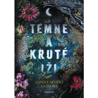 Temné a kruté lži - Myers Sain Ginny