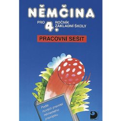 Němčina pro 4. ročník základní školy - Pracovní sešit - Marie Maroušková, Vladimír Eck, Jaromíra Burdová