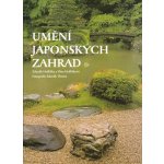 Umění japonských zahrad - Hrdlička Zdeněk, Hrdličková Věna – Hledejceny.cz