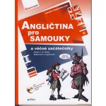 Angličtina pro samouky a věčné začáteční - Anglictina.com, Brožovaná – Hledejceny.cz