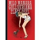 Gulliveriana. Zlatý osel - Milo Manara