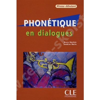 Phonétique en dialogues - nivea débutant + audio CD - Martinie B.,Wachs S.