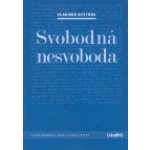 Svobodná nesvoboda - Bystrov Vladimír – Hledejceny.cz