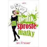 Deník sprosté matky – Hledejceny.cz