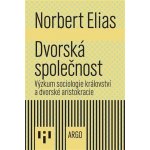Dvorská společnost - Norbert Elias – Sleviste.cz