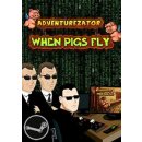 Hra na PC Adventurezator: When Pigs Fly