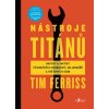 Elektronická kniha Nástroje Titánů - Timothy Ferriss