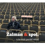 Žalman & spol. - ...a to máš porád něco! CD – Hledejceny.cz