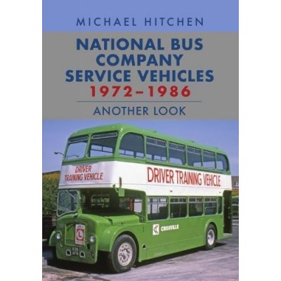 National Bus Company Service Vehicles 1972-1986: Another Look – Zboží Mobilmania