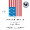 Audiokniha Evangelicals: The Struggle to Shape America