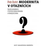 Modernita v otaznících - Tekutá modernita v textech Jeana Rouauda a Françoise Bona – Hledejceny.cz