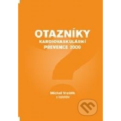 Otazníky kardiovaskulární prevence 2009 – Hledejceny.cz