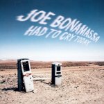 Bonamassa Joe - Had To Cry Today CD – Hledejceny.cz