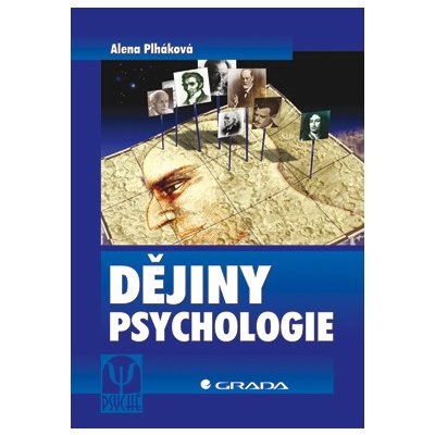 Dějiny psychologie - Plháková Alena
