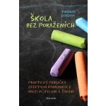 Škola bez poražených - Gordon Thomas – Hledejceny.cz