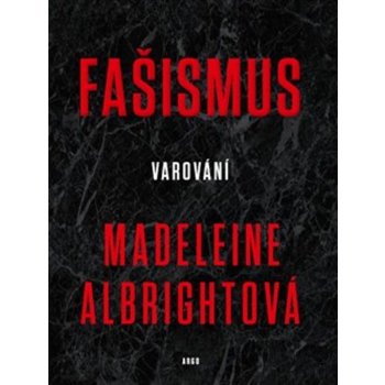Fašismus - Varování - Madeleine Albrigh
