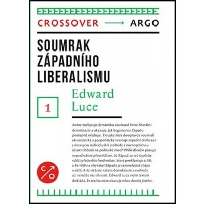 Soumrak západního liberalismu - Edward Luce – Hledejceny.cz