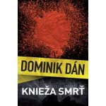 Knieža smrť - Dán Dominik – Hledejceny.cz