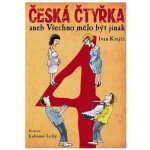 Česká čtyřka aneb Všechno mělo být jinak – Sleviste.cz