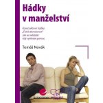 Novák Tomáš - Hádky v manželství -- Jak je řešit a předcházet jim – Hledejceny.cz