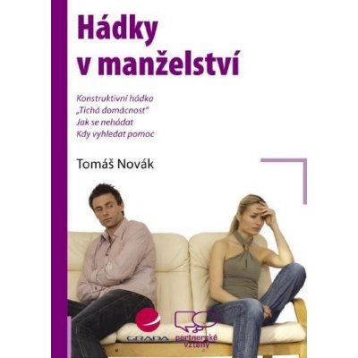 Novák Tomáš - Hádky v manželství -- Jak je řešit a předcházet jim – Hledejceny.cz