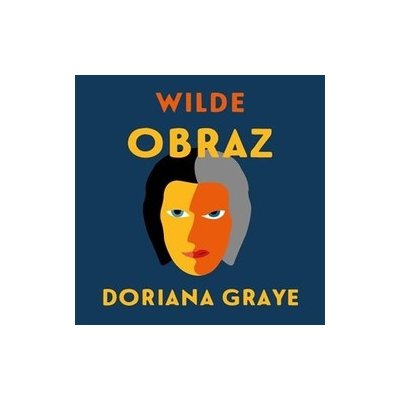 Wilde, Oscar - Obraz Doriana Graye – Hledejceny.cz