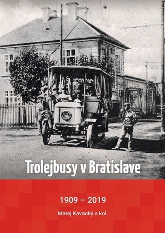 Trolejbusy v Bratislave 1909 - 2019