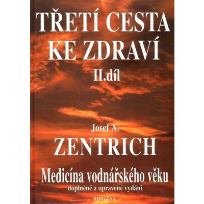 Třetí cesta ke zdraví II. Díl: Josef A. Zentrich – Zboží Mobilmania