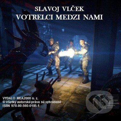 Votrelci medzi nami - Slavoj Vlček