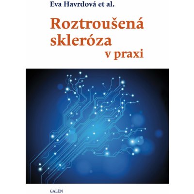 Roztroušená skleróza v praxi – Hledejceny.cz