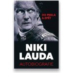 Niki Lauda - Autobiografie. Do pekla a zpět - Lauda Niki – Zboží Dáma