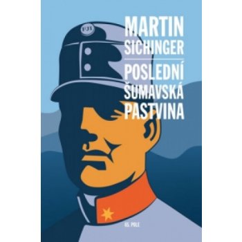 Poslední šumavská pastvina - Martin Sichinger