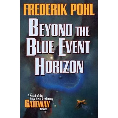 Beyond the Blue Event Horizon Pohl FrederikPaperback – Hledejceny.cz