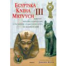 Kniha Egyptská kniha mrtvých III Jaromír Kozák